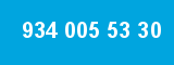 934 005 53 30